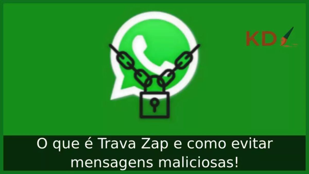 O que é Trava Zap e como evitar mensagens maliciosas!